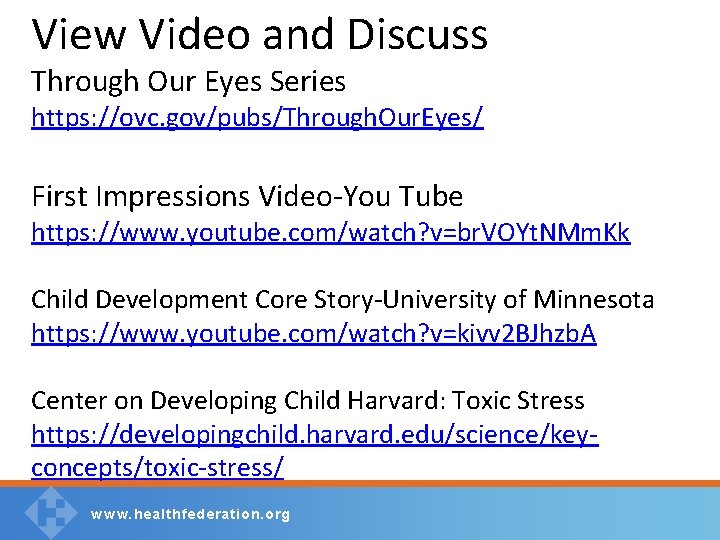 View Video and Discuss Through Our Eyes Series https: //ovc. gov/pubs/Through. Our. Eyes/ First