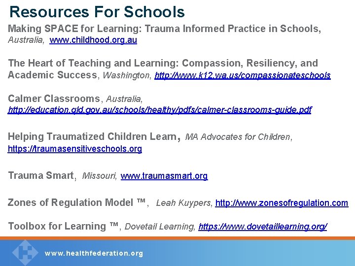 Resources For Schools Making SPACE for Learning: Trauma Informed Practice in Schools, Australia, www.