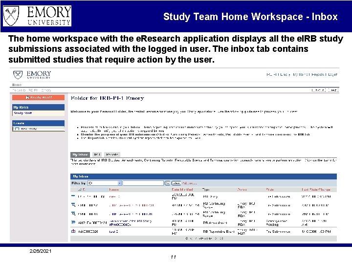 Study Team Home Workspace - Inbox The home workspace with the e. Research application