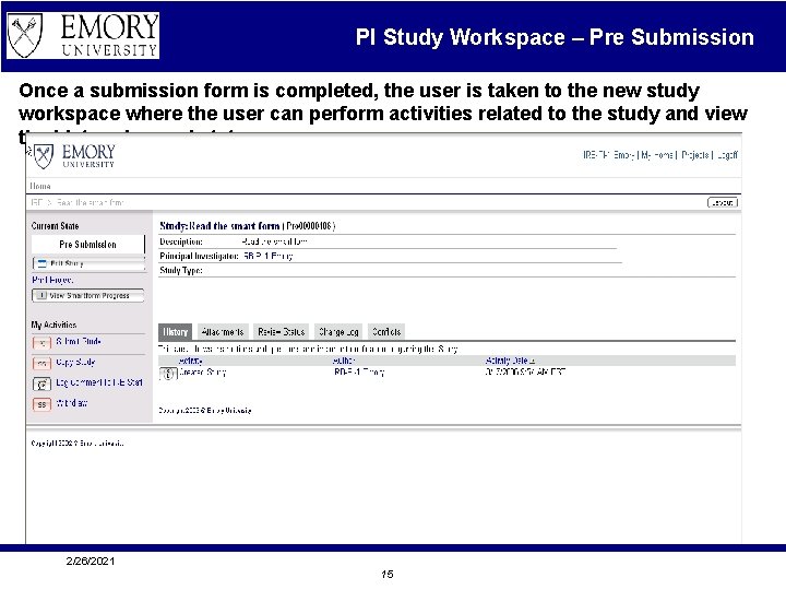 PI Study Workspace – Pre Submission Once a submission form is completed, the user