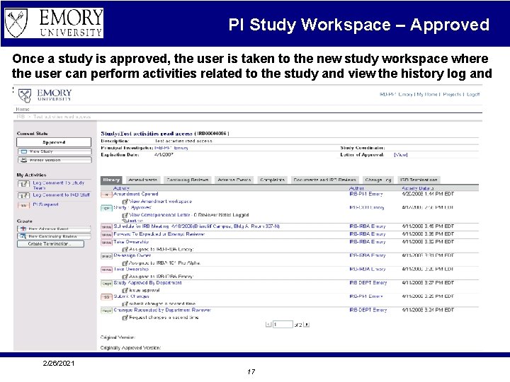 PI Study Workspace – Approved Once a study is approved, the user is taken