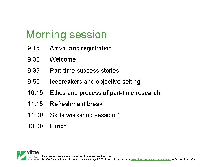 Morning session 9. 15 Arrival and registration 9. 30 Welcome 9. 35 Part-time success