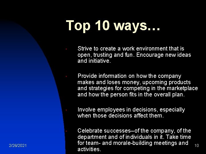 Top 10 ways… § § 2/26/2021 Strive to create a work environment that is