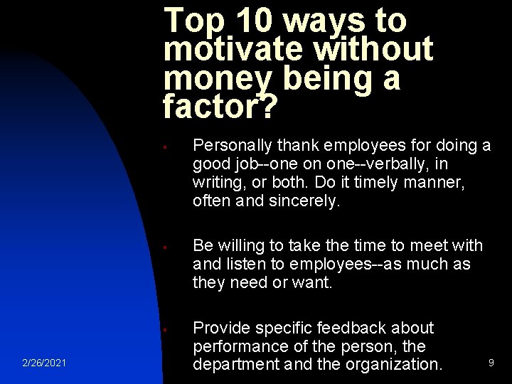 Top 10 ways to motivate without money being a factor? § § § 2/26/2021