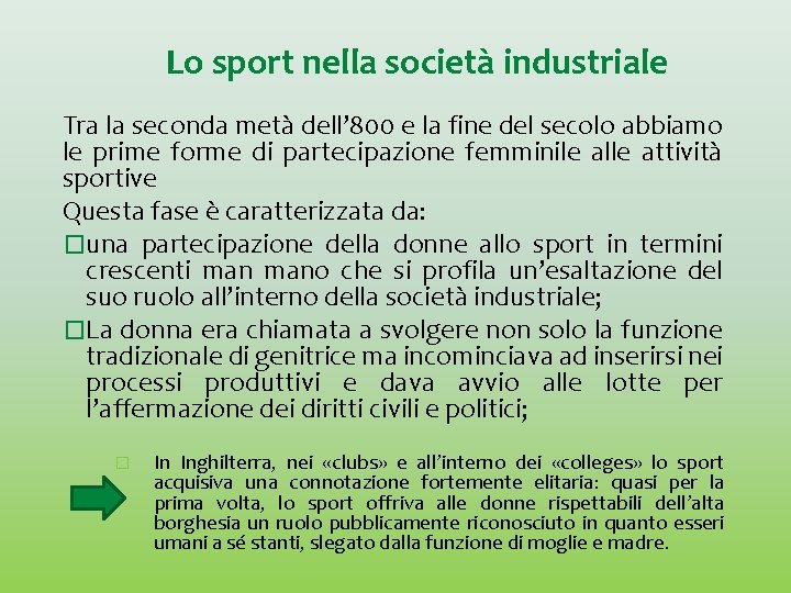 Lo sport nella società industriale Tra la seconda metà dell’ 800 e la fine