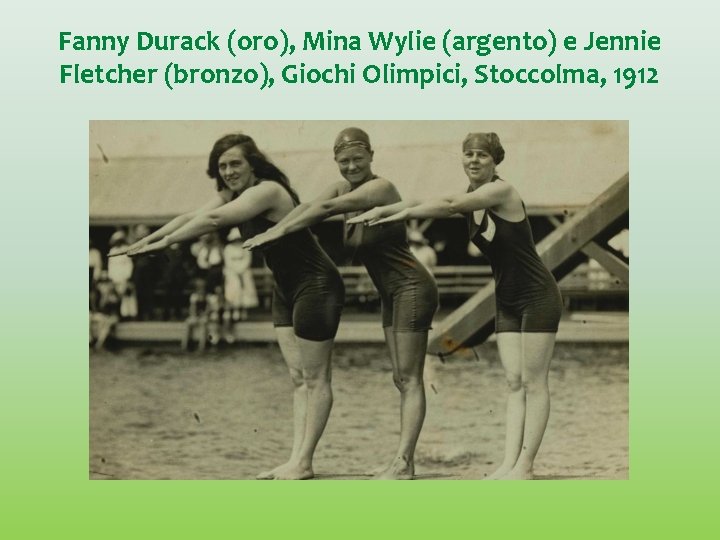 Fanny Durack (oro), Mina Wylie (argento) e Jennie Fletcher (bronzo), Giochi Olimpici, Stoccolma, 1912