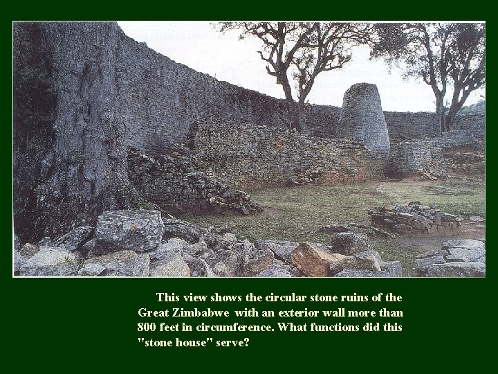 This view shows the circular stone ruins of the Great Zimbabwe with an exterior