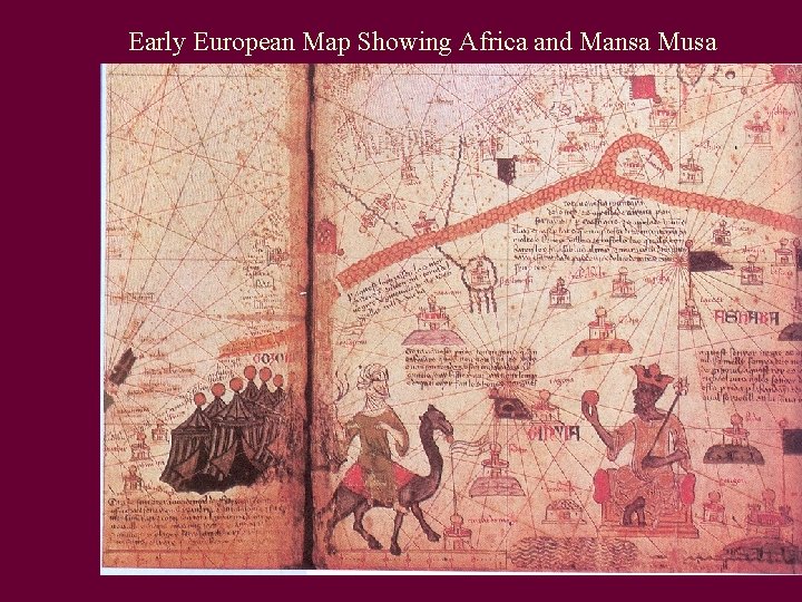 Early European Map Showing Africa and Mansa Musa 