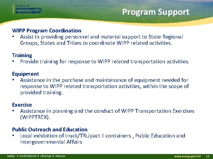 Program Support WIPP Program Coordination • Assist in providing personnel and material support to