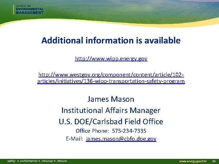 Additional information is available http: //www. wipp. energy. gov http: //www. westgov. org/component/content/article/102 articles/initiatives/136