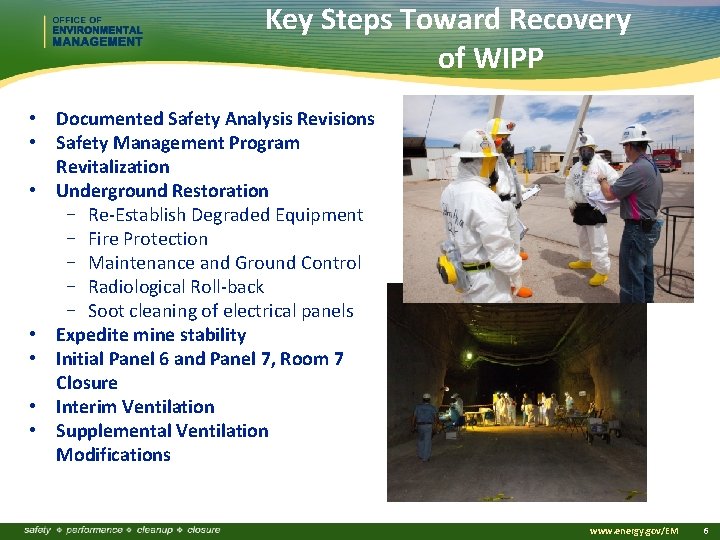 Key Steps Toward Recovery of WIPP • Documented Safety Analysis Revisions • Safety Management