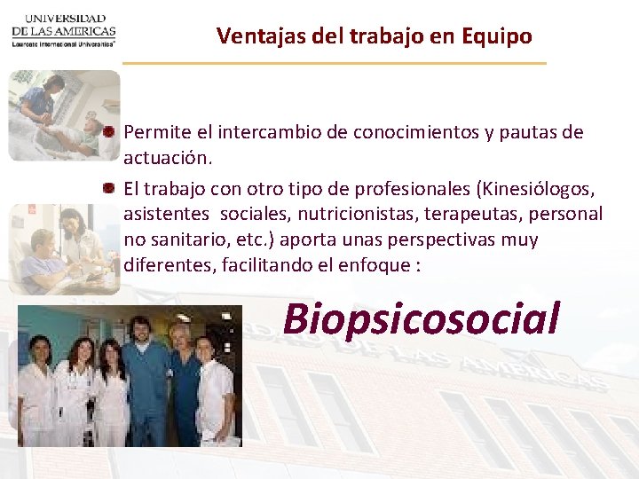 Ventajas del trabajo en Equipo Permite el intercambio de conocimientos y pautas de actuación.