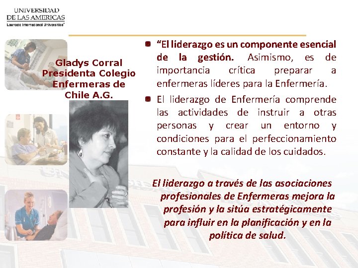Gladys Corral Presidenta Colegio Enfermeras de Chile A. G. “El liderazgo es un componente