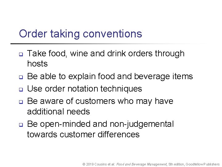 Order taking conventions q q q Take food, wine and drink orders through hosts