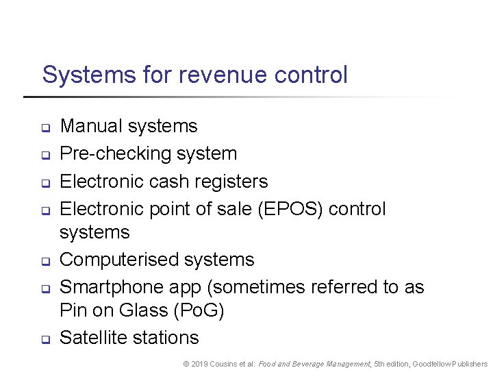 Systems for revenue control q q q q Manual systems Pre-checking system Electronic cash