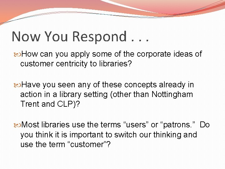 Now You Respond. . . How can you apply some of the corporate ideas