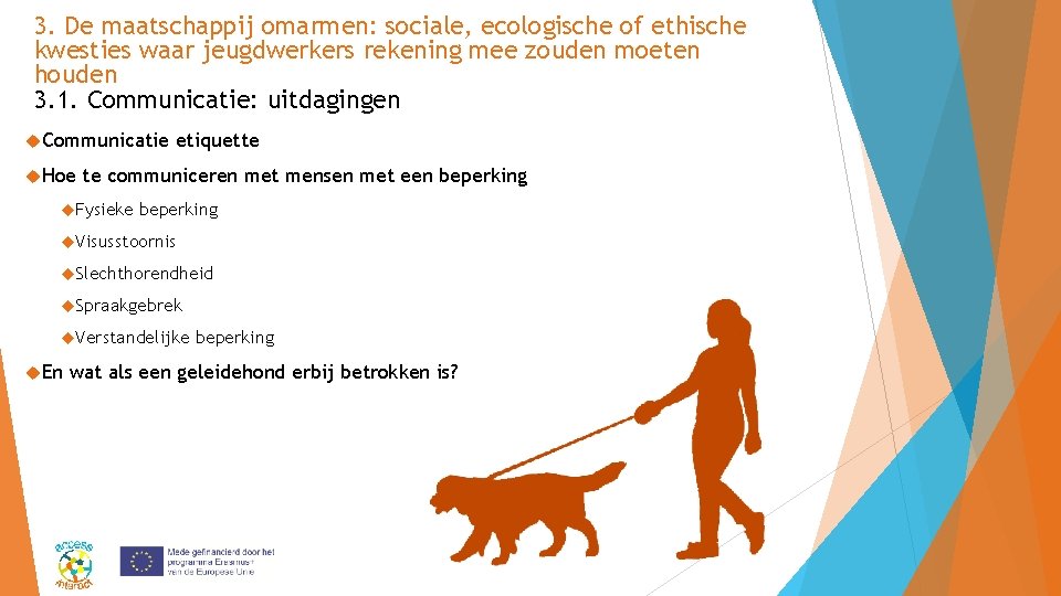 3. De maatschappij omarmen: sociale, ecologische of ethische kwesties waar jeugdwerkers rekening mee zouden