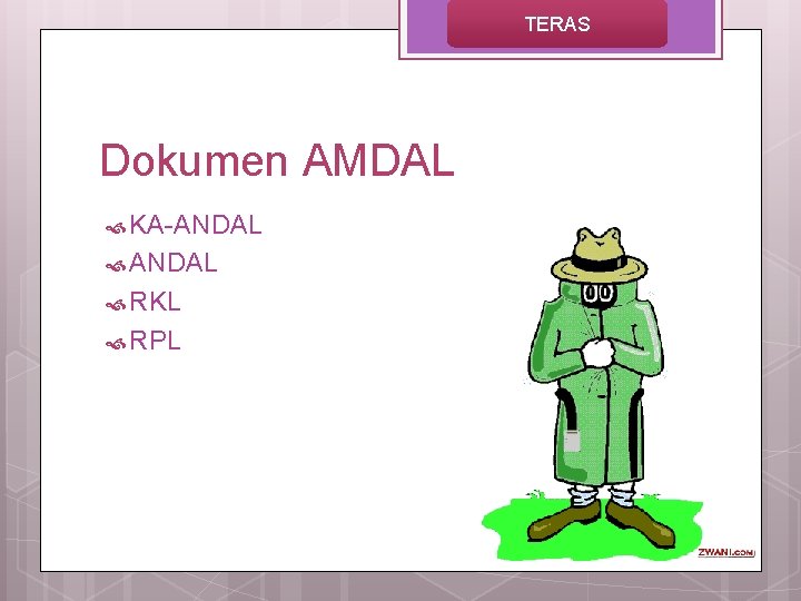 TERAS Dokumen AMDAL KA-ANDAL RKL RPL 