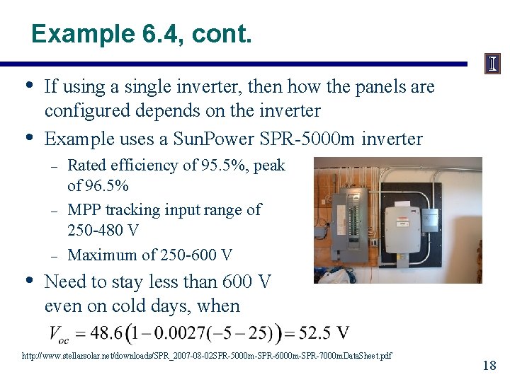Example 6. 4, cont. • • If using a single inverter, then how the