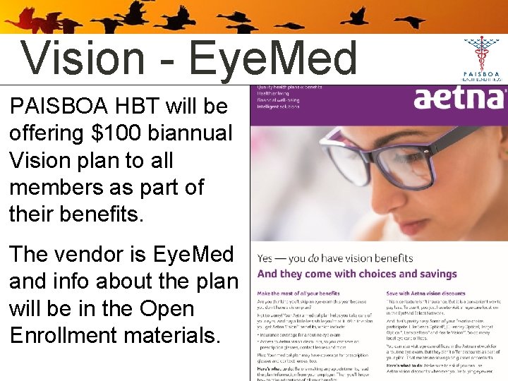 Vision - Eye. Med PAISBOA HBT will be offering $100 biannual Vision plan to