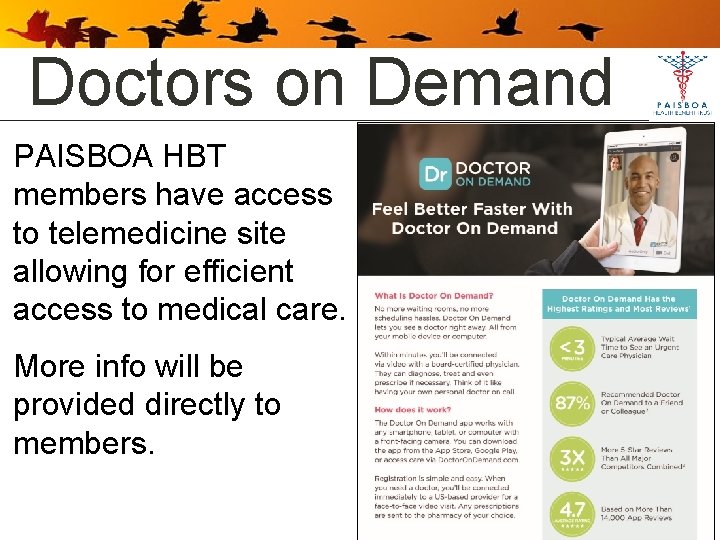 Doctors on Demand PAISBOA HBT members have access to telemedicine site allowing for efficient