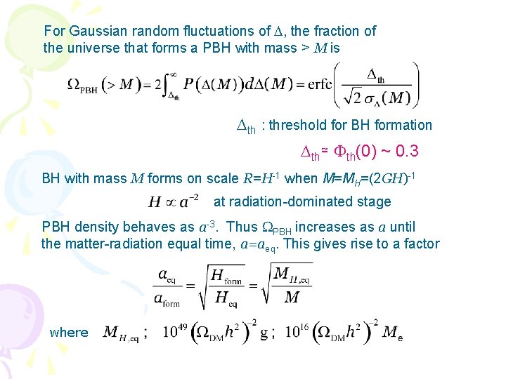 For Gaussian random fluctuations of D, the fraction of the universe that forms a