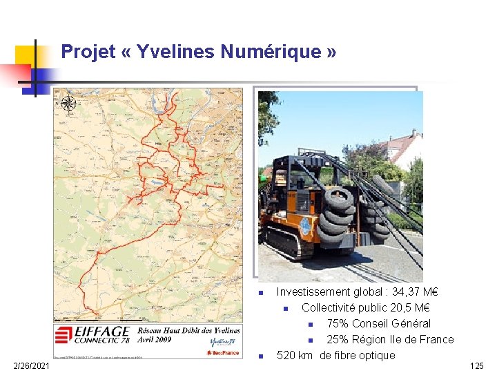 Projet « Yvelines Numérique » n n 2/26/2021 Investissement global : 34, 37 M€