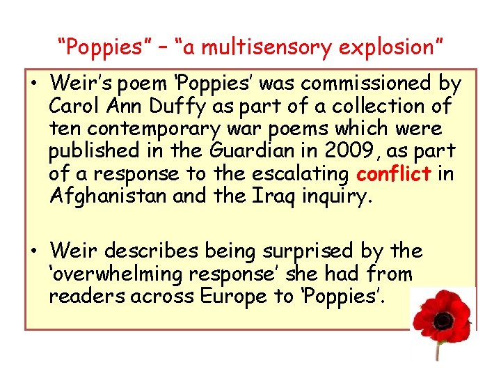 “Poppies” – “a multisensory explosion” • Weir’s poem ‘Poppies’ was commissioned by Carol Ann