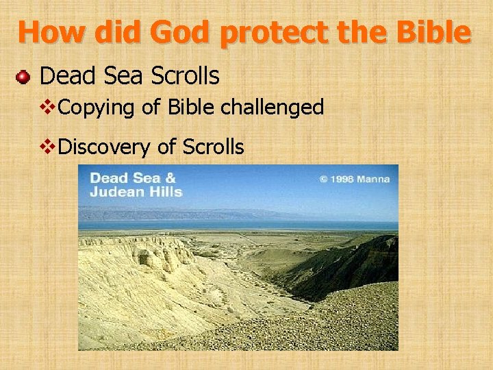 How did God protect the Bible Dead Sea Scrolls v. Copying of Bible challenged