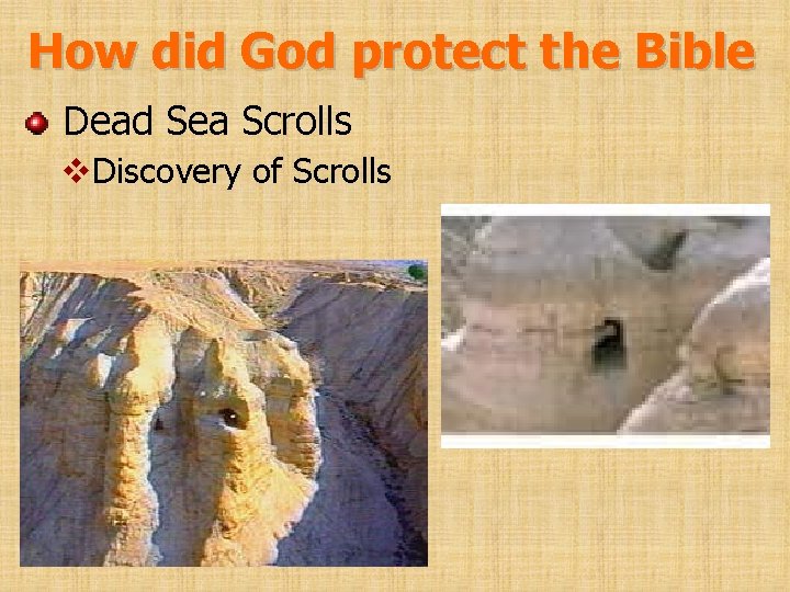 How did God protect the Bible Dead Sea Scrolls v. Discovery of Scrolls 