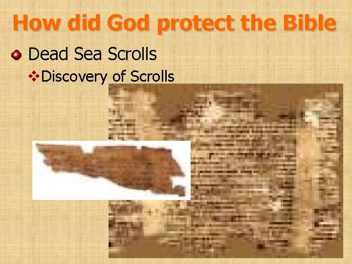 How did God protect the Bible Dead Sea Scrolls v. Discovery of Scrolls 
