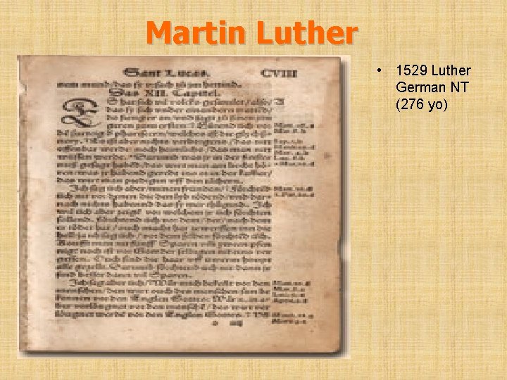 Martin Luther • 1529 Luther German NT (276 yo) 