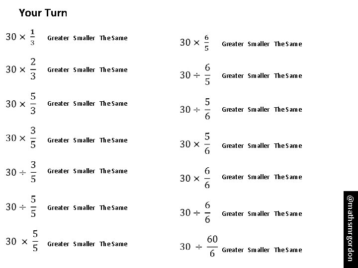 Your Turn Greater Smaller The Same Greater Smaller The Same Greater Smaller The Same