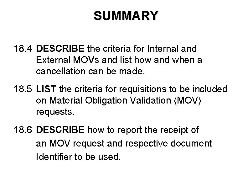 SUMMARY 18. 4 DESCRIBE the criteria for Internal and External MOVs and list how