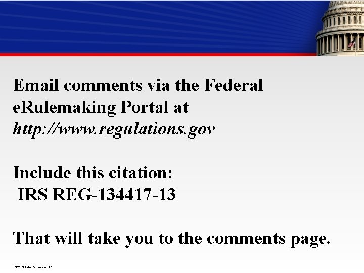Email comments via the Federal e. Rulemaking Portal at http: //www. regulations. gov Include