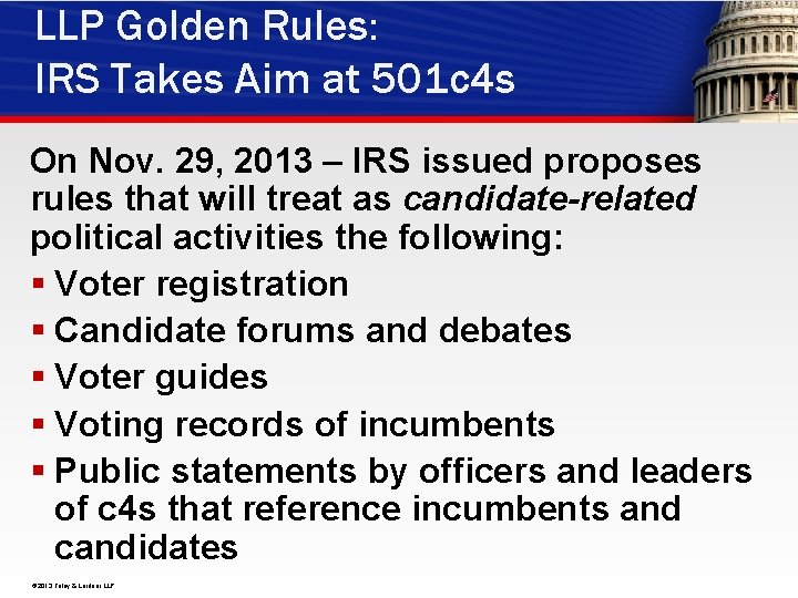 LLP Golden Rules: IRS Takes Aim at 501 c 4 s On Nov. 29,