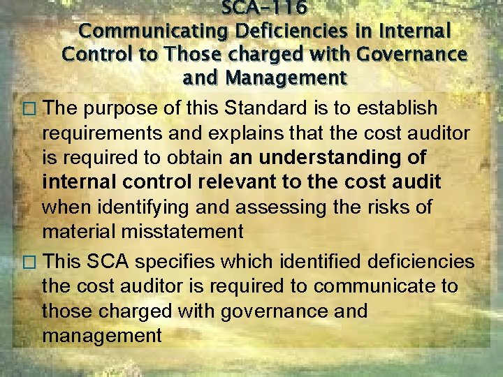 SCA-116 Communicating Deficiencies in Internal Control to Those charged with Governance and Management �
