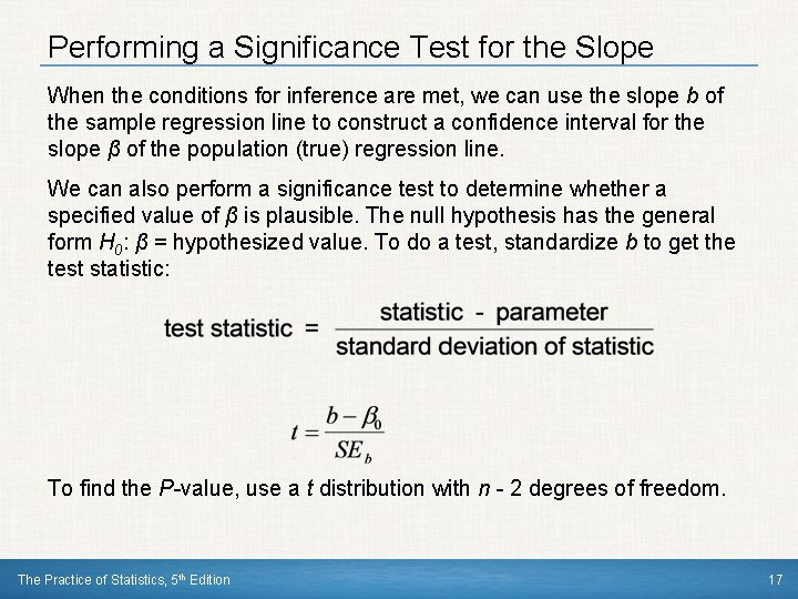Performing a Significance Test for the Slope When the conditions for inference are met,