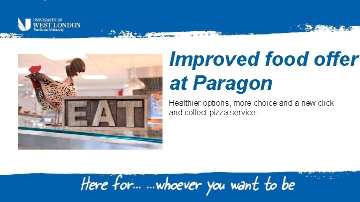 Improved food offer at Paragon Healthier options, more choice and a new click and
