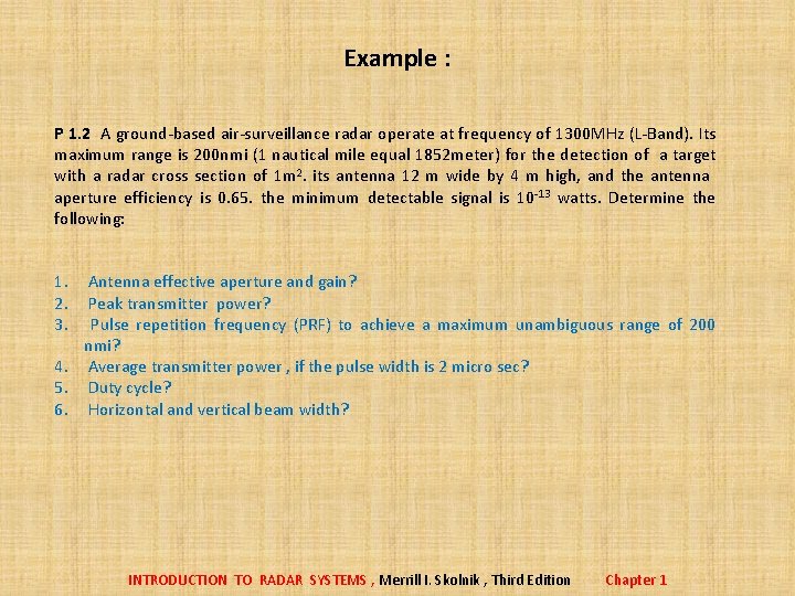 Example : P 1. 2 A ground-based air-surveillance radar operate at frequency of 1300 Example : P 1. 2 A ground-based air-surveillance radar operate at frequency of 1300
