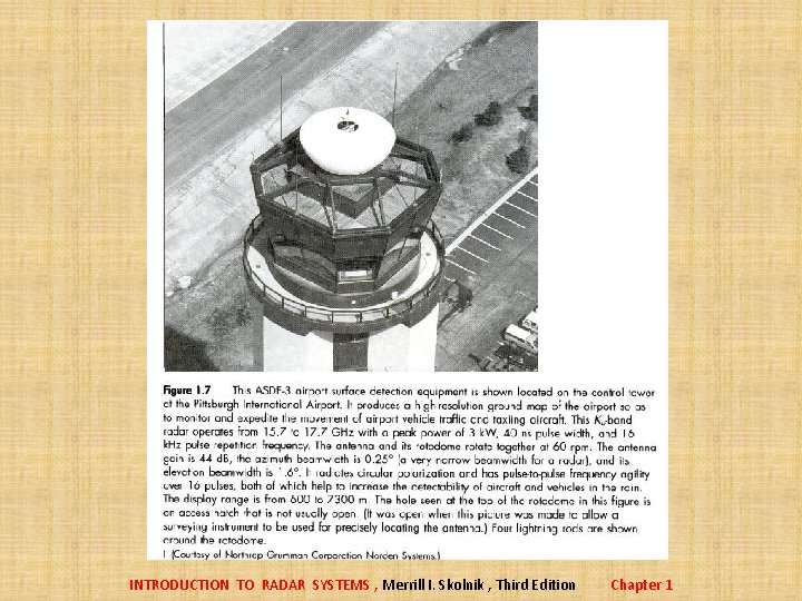 INTRODUCTION TO RADAR SYSTEMS , Merrill I. Skolnik , Third Edition Chapter 1 INTRODUCTION TO RADAR SYSTEMS , Merrill I. Skolnik , Third Edition Chapter 1