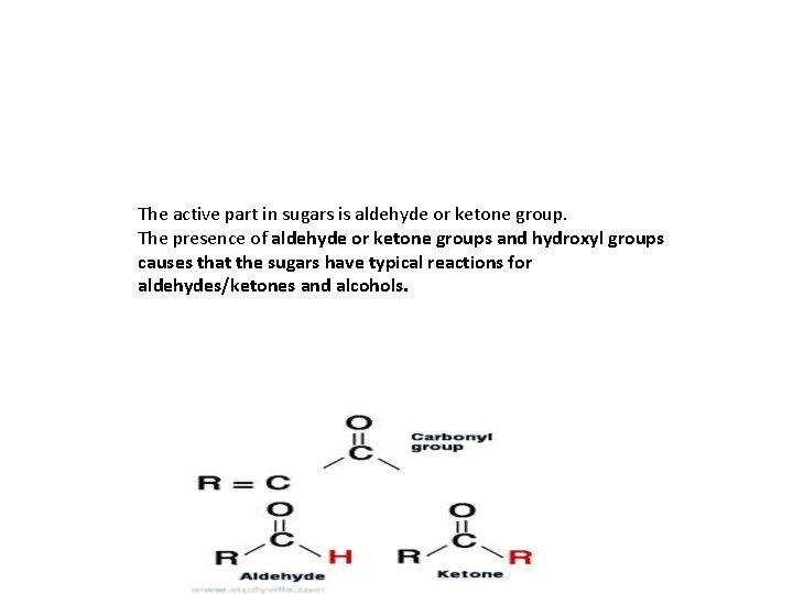The active part in sugars is aldehyde or ketone group. The presence of aldehyde