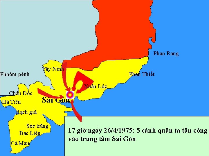 Phan Rang Phnôm pênh Tây Ninh Phan Thiết Xuân Lộc Châu Đốc Hà Tiên