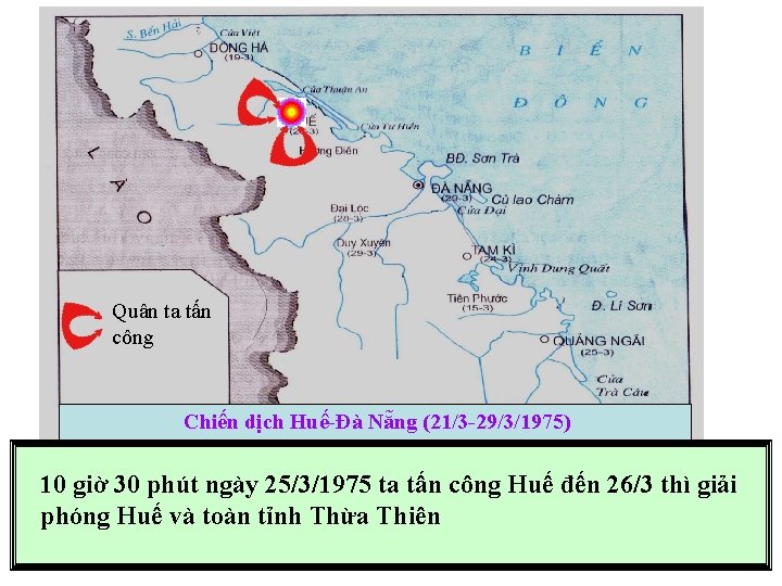 Quân ta tấn công Chiến dịch Huế-Đà Nẵng (21/3 -29/3/1975) 10 giờ 30 phút