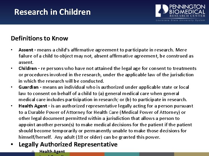Research in Children Definitions to Know • • Assent - means a child’s affirmative