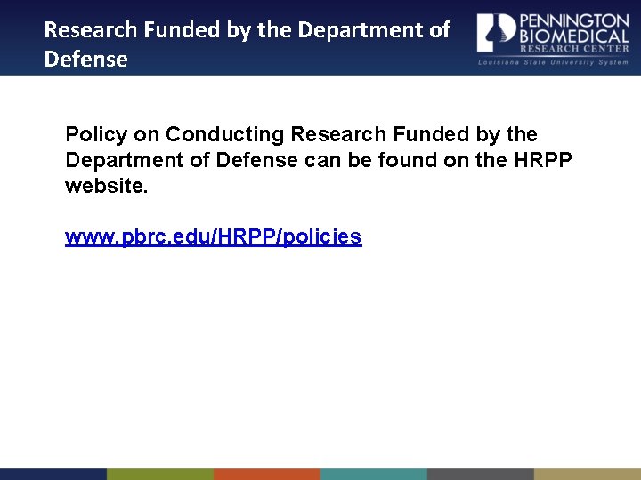 Research Funded by the Department of Defense Policy on Conducting Research Funded by the