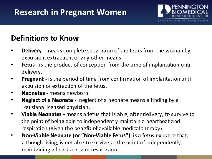 Research in Pregnant Women Definitions to Know • • Delivery - means complete separation