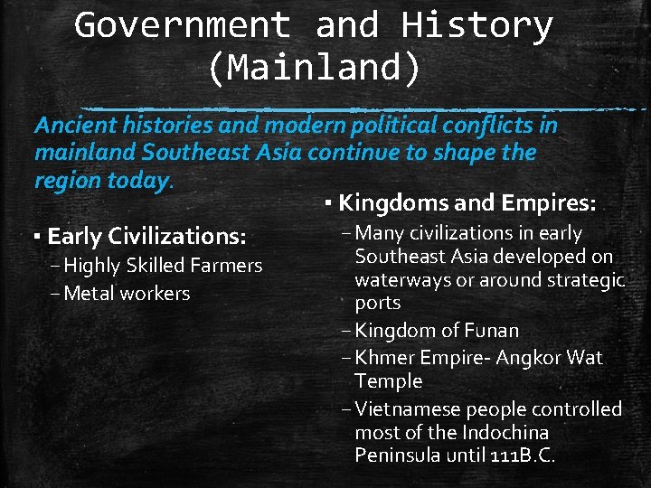 Government and History (Mainland) Ancient histories and modern political conflicts in mainland Southeast Asia