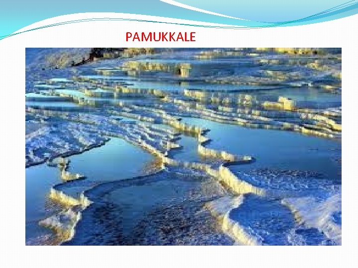 PAMUKKALE 