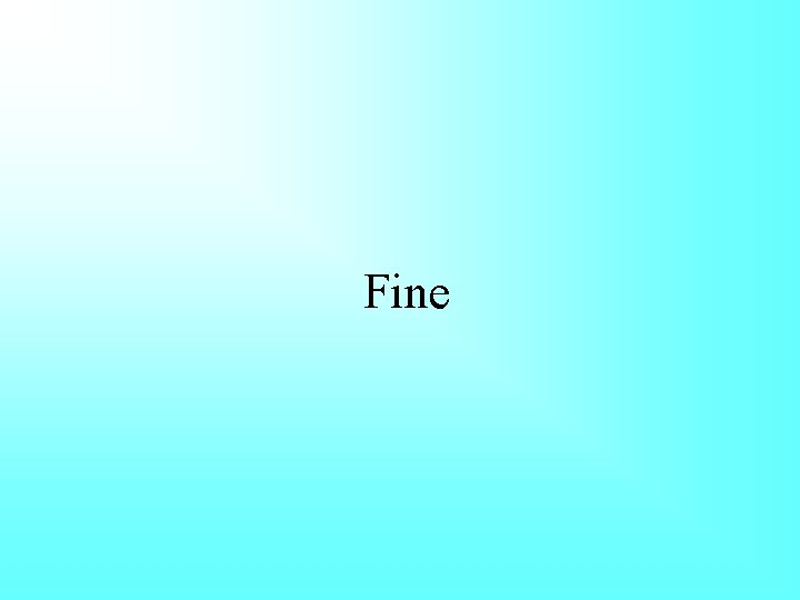 Fine 